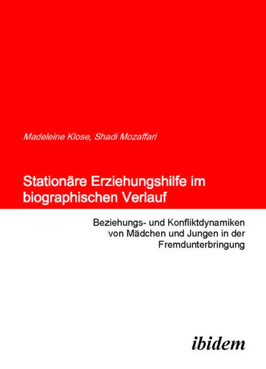 Shadi Mozaffari, Madeleine Klose: Stationäre Erziehungshilfe im biographischen Verlauf Paperback