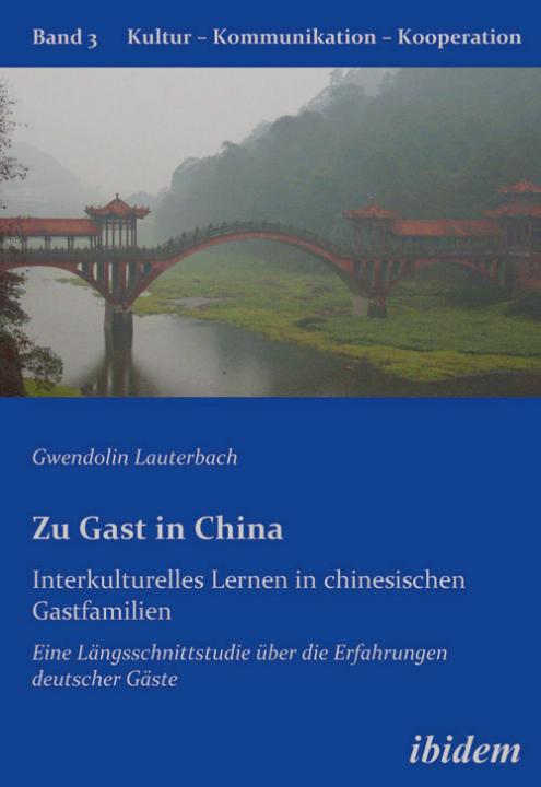 Gwendolin Lauterbach: Zu Gast in China. Interkulturelles Lernen in chinesischen Gastfamilien Paperback