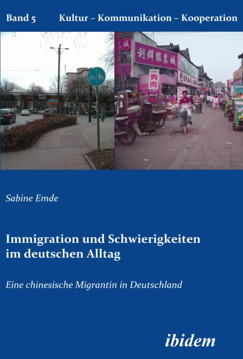 Sabine Emde: Immigration und Schwierigkeiten im deutschen Alltag Paperback