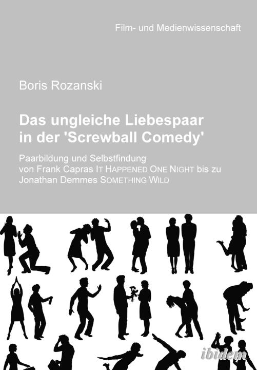 Boris Rozanski: Das ungleiche Liebespaar in der 'Screwball Comedy' Paperback