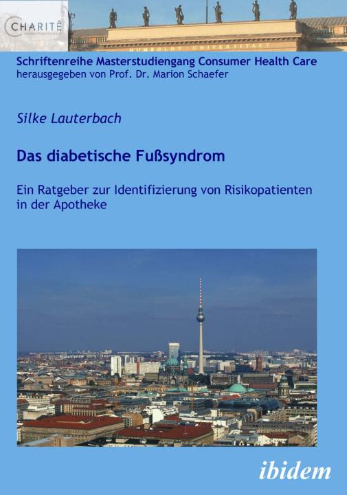 Silke Lauterbach: Das diabetische Fußsyndrom 