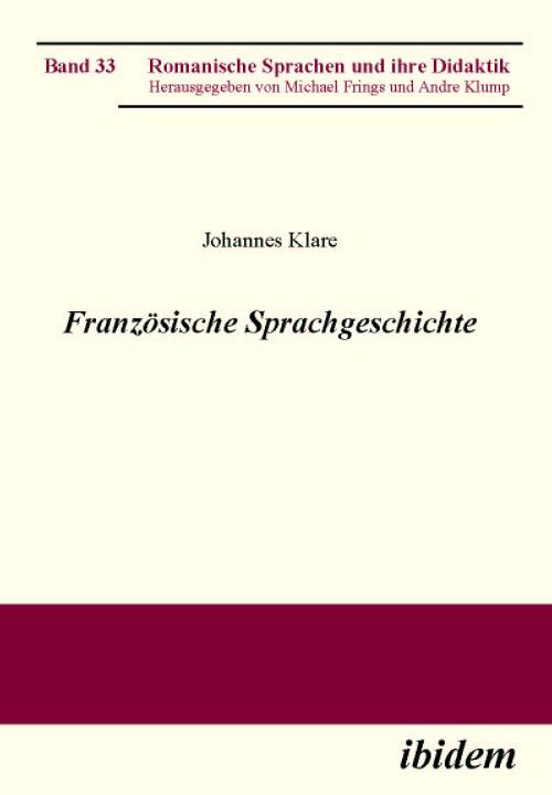 Johannes Klare: Französische Sprachgeschichte 