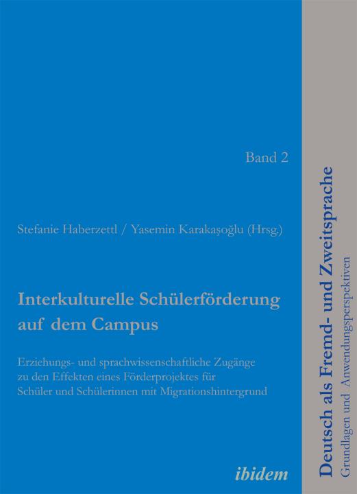 Karasoglu Yasemin, Stefanie Haberzettl: Interkulturelle Schülerförderung auf dem Campus 