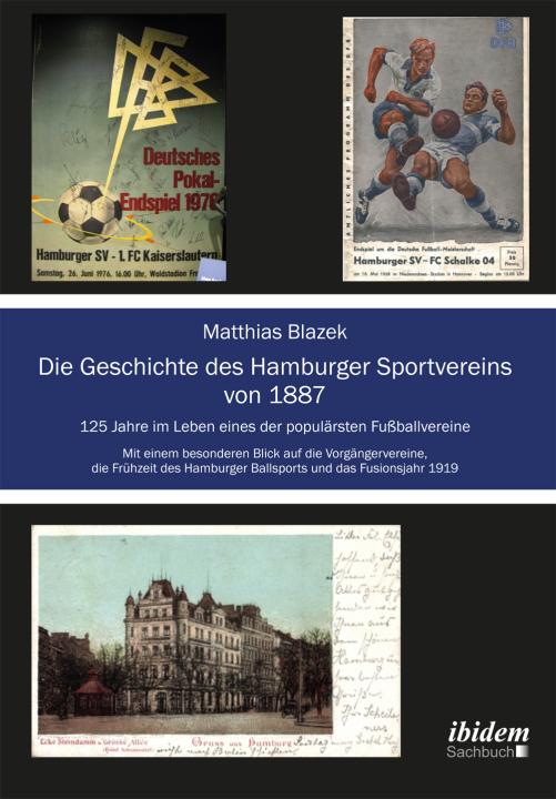 Matthias Blazek: Die Geschichte des Hamburger Sportvereins von 1887 