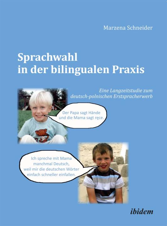 Marzena Schneider: Sprachwahl in der bilingualen Praxis 
