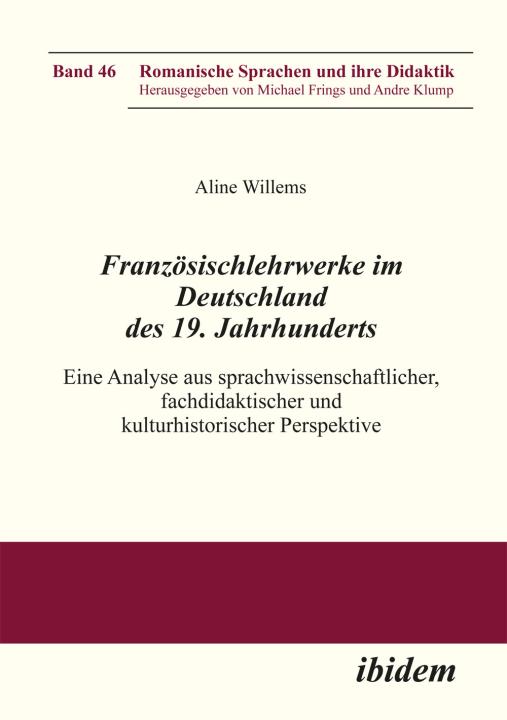 Aline Willems: Französischlehrwerke im Deutschland des 19. Jahrhunderts Hardcover