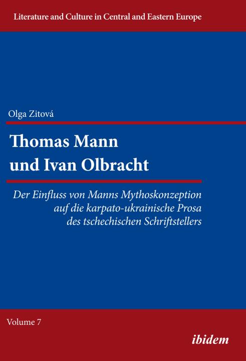 Olga Zitova: Thomas Mann und Ivan Olbracht Paperback