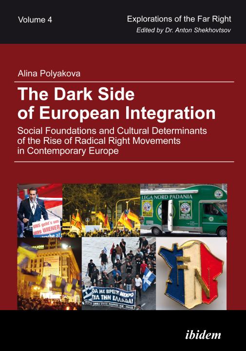Alina Polyakova: The Dark Side of European Integration Paperback