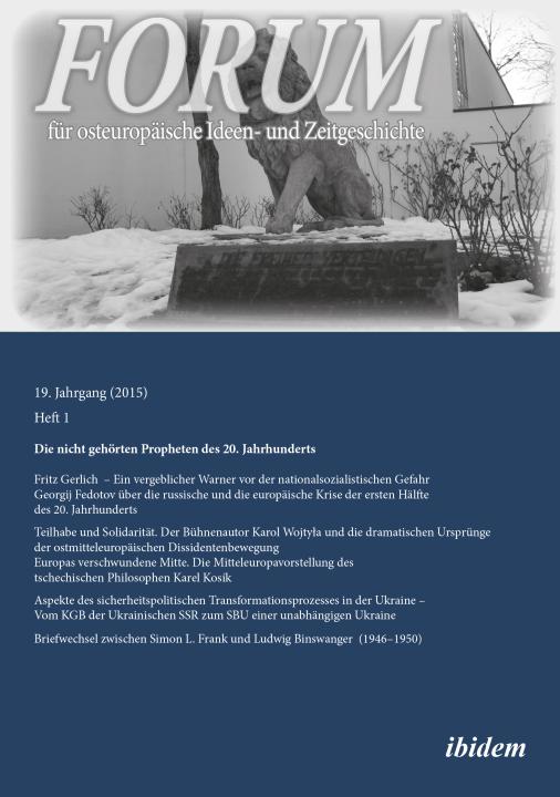 Leonid Luks, Gunter Dehnert, John Fuchs, Nikolaus Lobkowicz, Alexei Rybakow, Andreas Umland: Forum für osteuropäische Ideen- und Zeitgeschichte Paperback