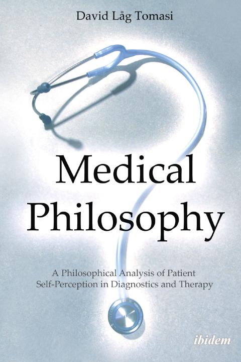 David Låg Tomasi: Medical Philosophy 