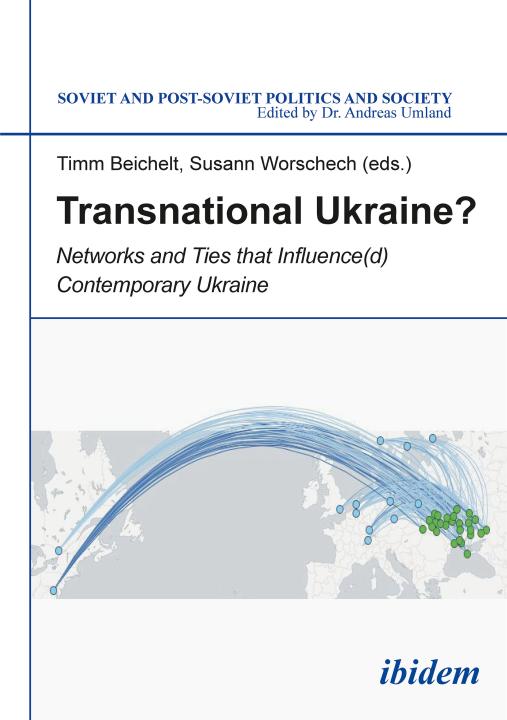 Timm Beichelt, Susann Worschech: Transnational Ukraine? Paperback