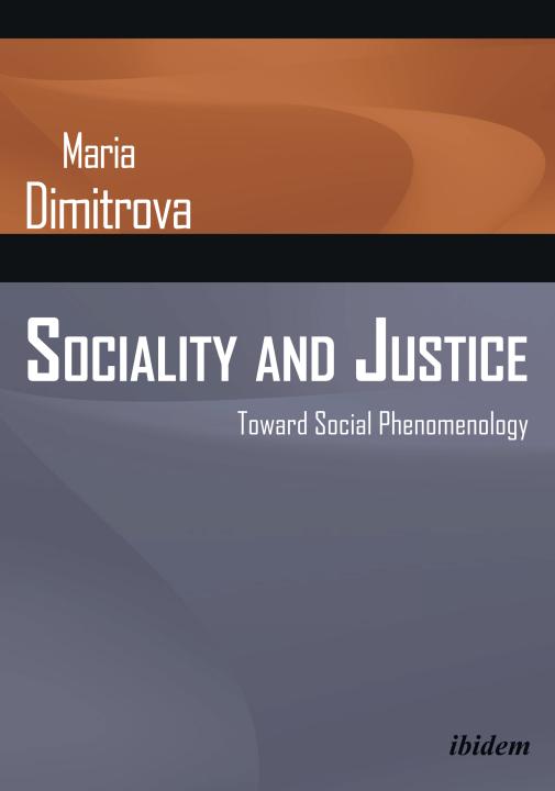 Maria Dimitrova: Sociality and Justice 