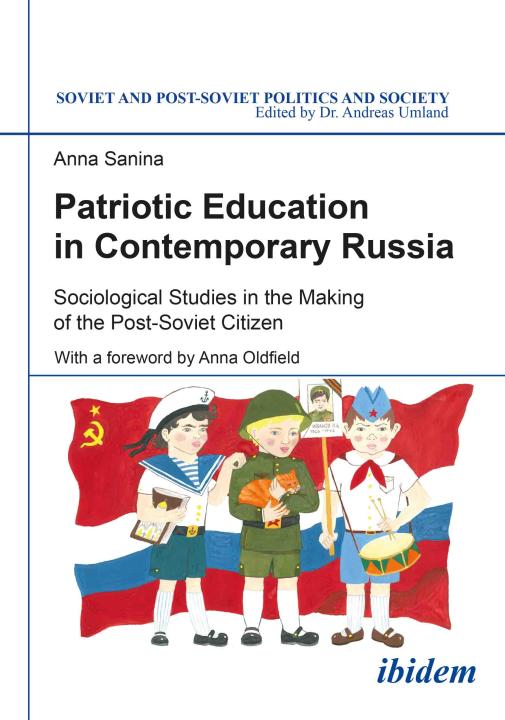 Anna Sanina: Patriotic Education in Contemporary Russia Paperback