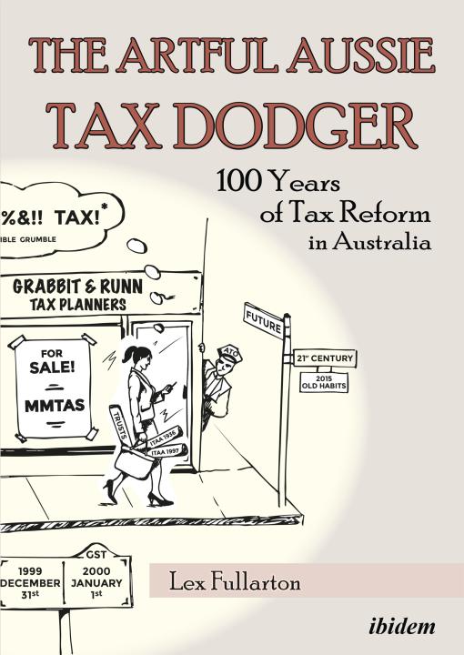 Lex Fullarton: The Artful Aussie Tax Dodger 