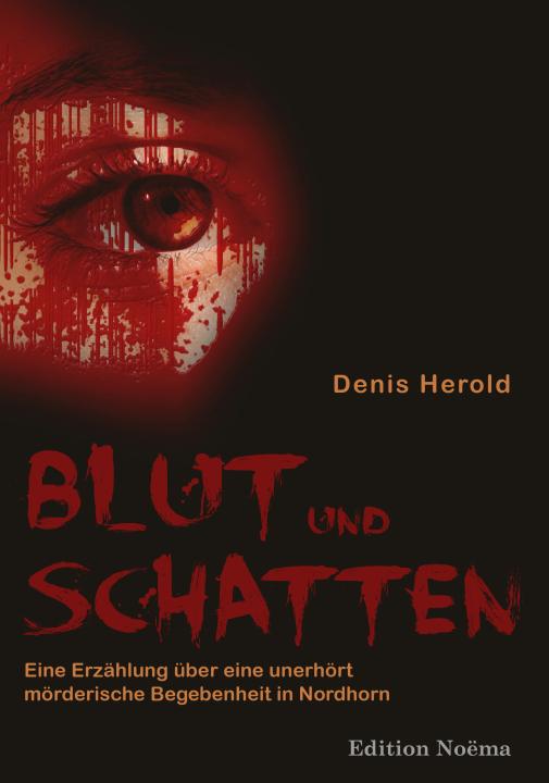Denis Herold: Blut und Schatten 