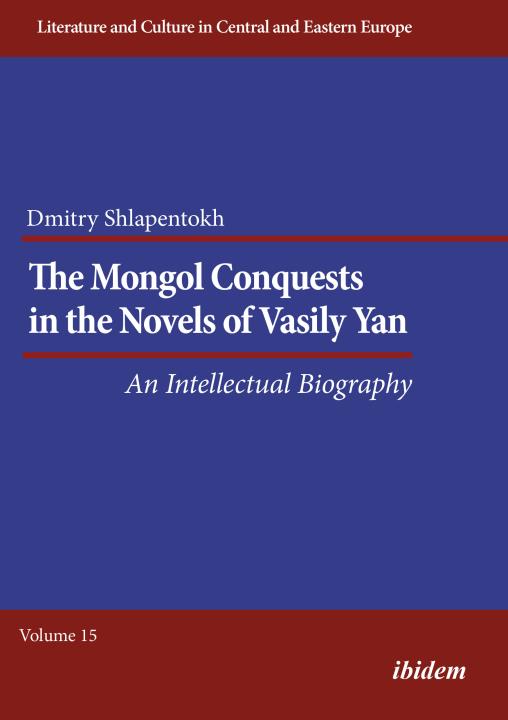 Dmitry Shlapentokh: The Mongol Conquests in the Novels of Vasily Yan 