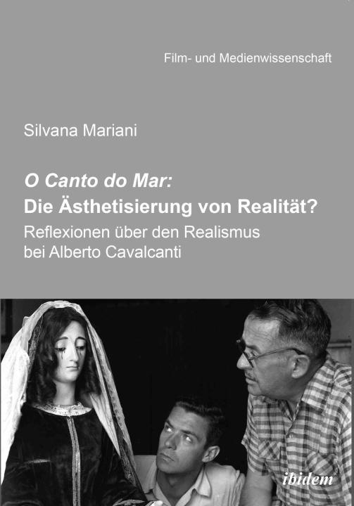 Silvana Mariani: O Canto do Mar: Die Ästhetisierung von Realität? 