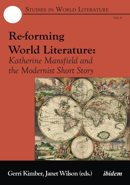 Gerri Kimber, Janet Wilson: Re-forming World Literature 