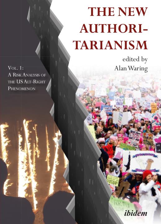 Alan Waring: The New Authoritarianism. Vol 1 Paperback