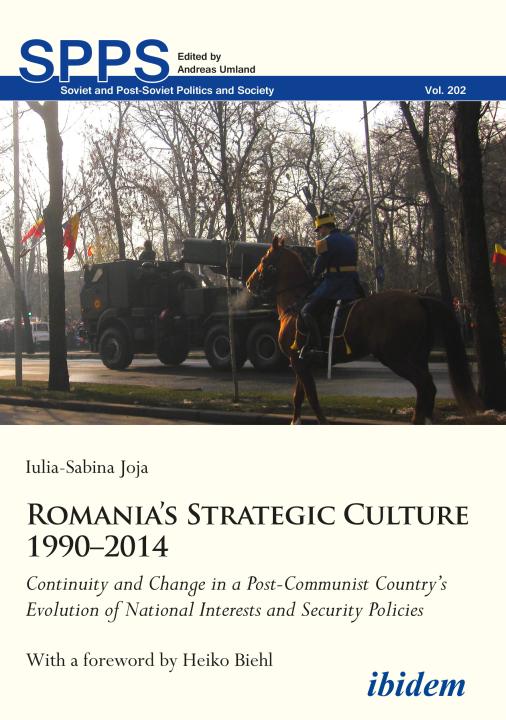 Iulia-Sabina Joja: Romania’s Strategic Culture 1990–2014 Paperback