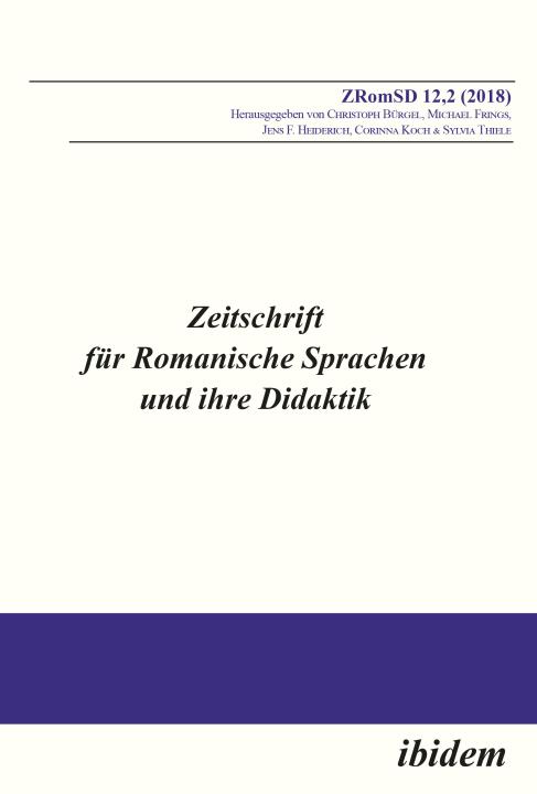 Christoph Bürgel, Michael Frings, Jens F Heiderich, Corinna Koch, Sylvia Thiele: Zeitschrift für Romanische Sprachen und ihre Didaktik Paperback