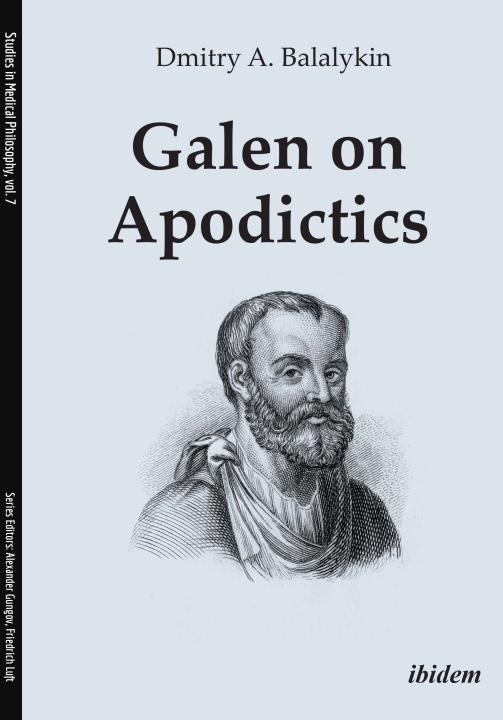 Dmitry A. Balalykin: Galen on Apodictics Paperback