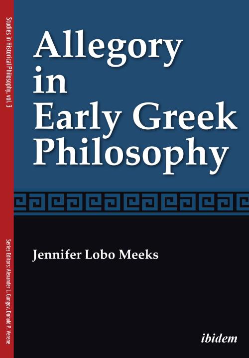 Jennifer Lobo Meeks: Allegory in Early Greek Philosophy Paperback