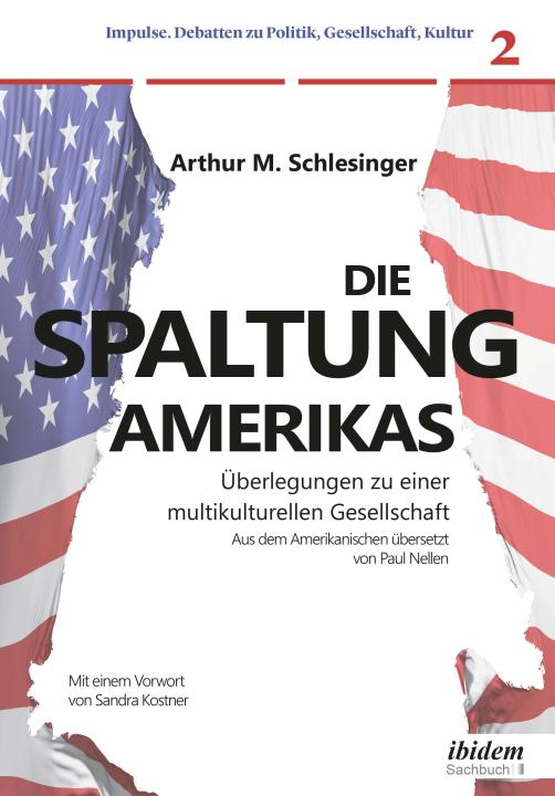 Arthur M Schlesinger: Die Spaltung Amerikas Paperback