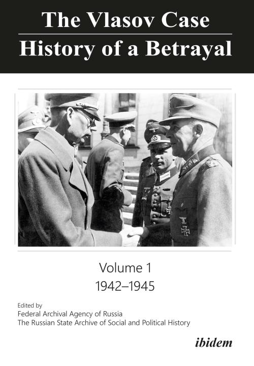 Russian State Archive for Social and Political History: The Vlasov Case: History of a Betrayal Paperback
