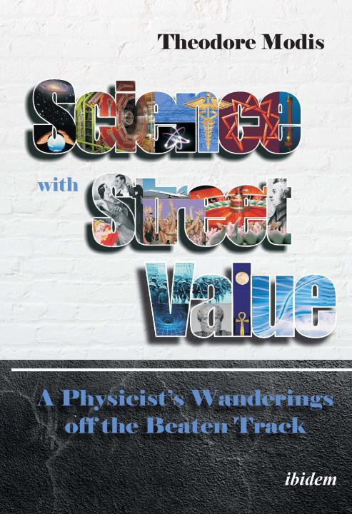 Theodore Modis: Science with Street Value Paperback
