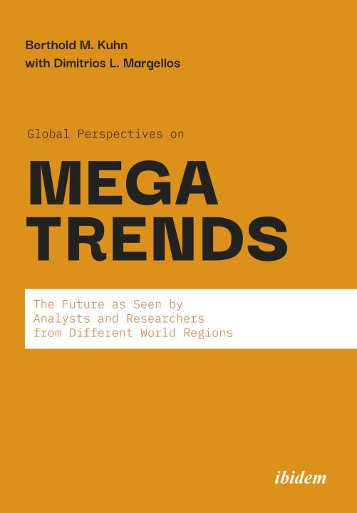 Berthold M. Kuhn: Global Perspectives on Megatrends Paperback