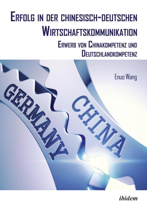 Enuo Wang: Erfolg in der chinesisch-deutschen Wirtschaftskommunikation 