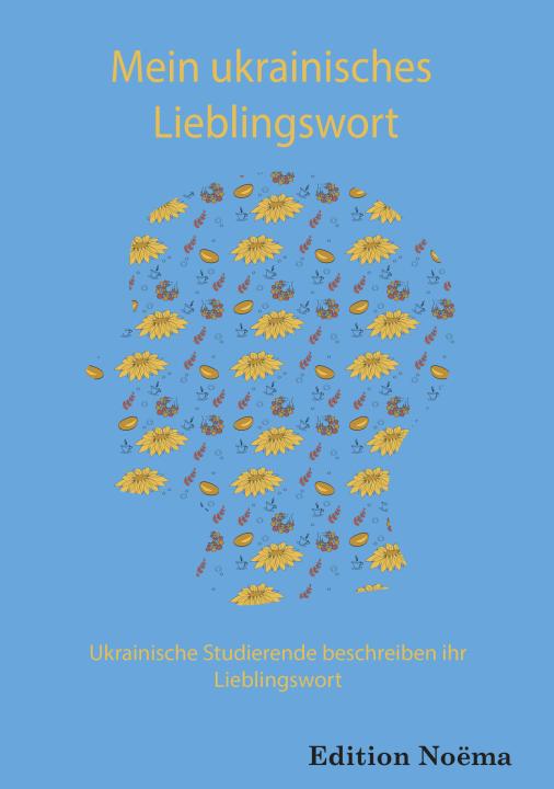 Björn Rothstein, Maria Ivanytska, Olena Materynska: Mein ukrainisches Lieblingswort Paperback