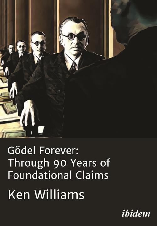 Ken Williams: Gödel Forever Paperback