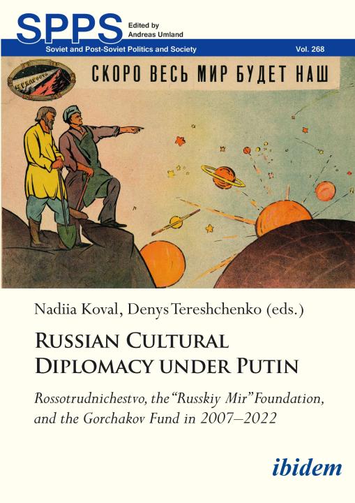 Nadiia Koval, Denys Tereshchenko: Russian Cultural Diplomacy under Putin Paperback