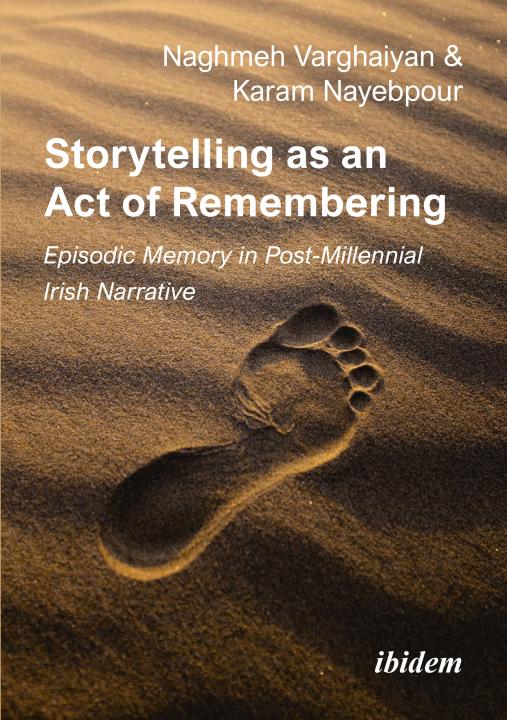 Karam Nayebpour, Naghmeh Varghaiyan: Storytelling as an Act of Remembering Paperback