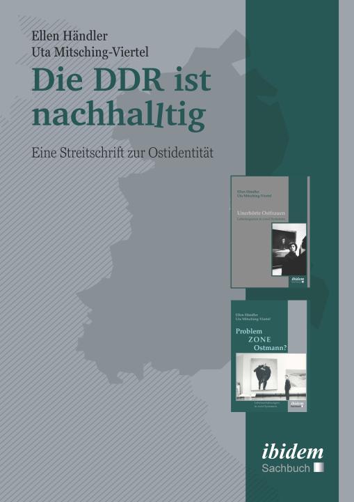 Ellen Händler, Uta Mitsching-Viertel: Die DDR ist nachhalltig 