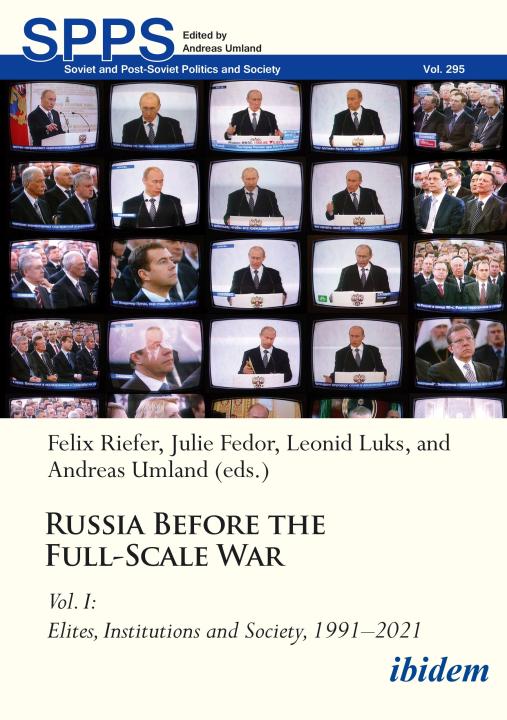 Felix Riefer, Leonid Luks, Julie Fedor: Russia Before the Full-Scale War 