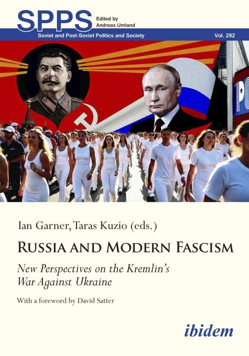 Ian Garner, Taras Kuzio: Russia and Modern Fascism 