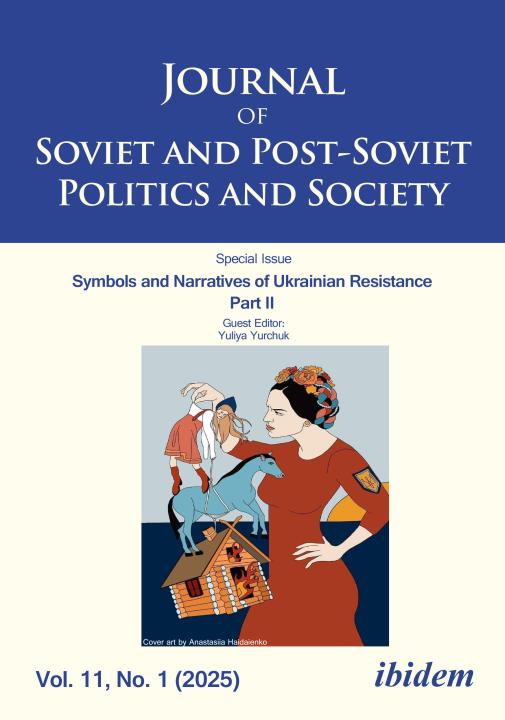 Julie Fedor, Andreas Umland, Yuliya Yurchuk: Journal of Soviet and Post-Soviet Politics and Society 