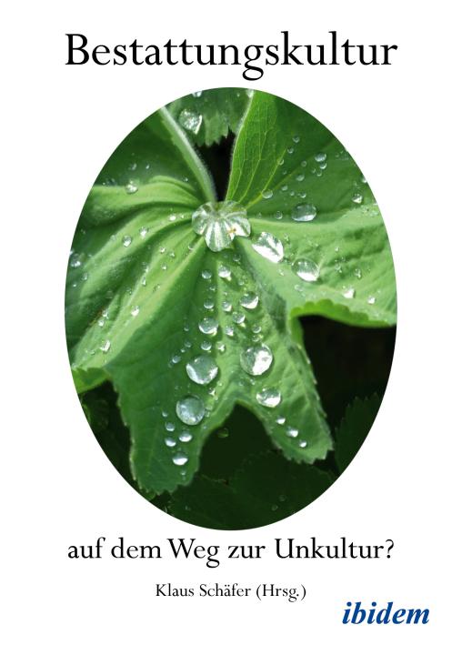 P. Klaus Schäfer SAC: Bestattungskultur 