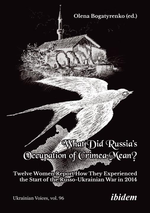 Olena Bogatyrenko: What Did Russia’s Occupation of Crimea Mean? 