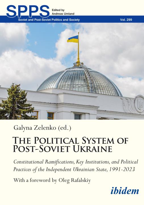 Galyna Zelenko: The Political System of Post-Soviet Ukraine 