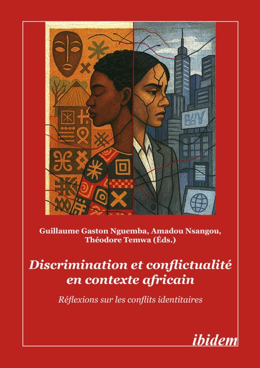 Discrimination et conflictualité en contexte africain 