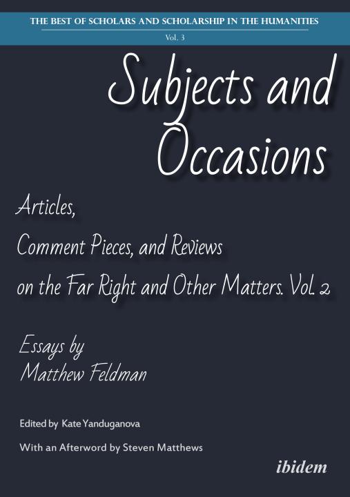 Matthew Feldman, Kate Yanduganova: Subjects and Occasions 