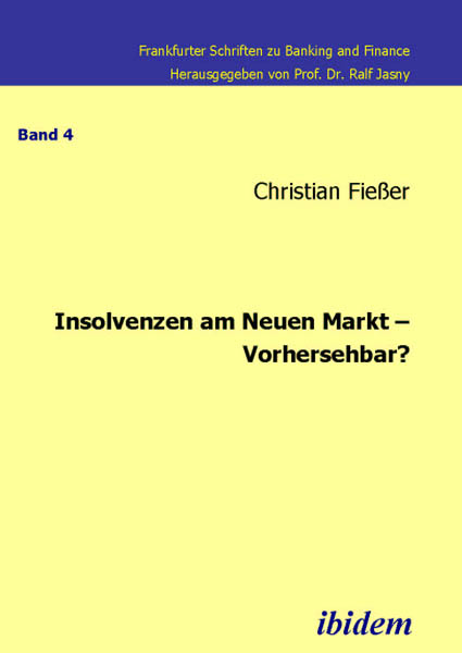 Christian Fiesser: Insolvenzen am Neuen Markt – Vorhersehbar? E-Book