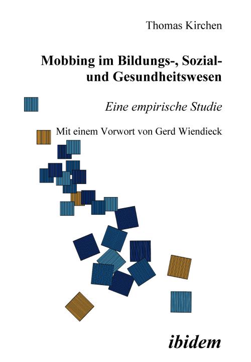 Thomas Kirchen: Mobbing im Bildungs-, Sozial- und Gesundheitswesen E-Book