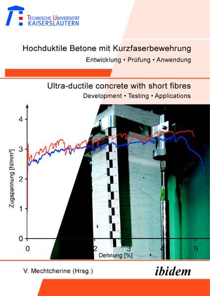 Viktor Mechtcherine: Hochduktile Betone mit Kurzfaserbewehrung /Ultra-ductile concrete with short fibres E-Book