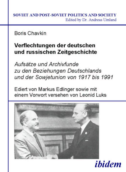 Boris Chavkin, Markus Edlinger: Verflechtungen der deutschen und russischen Zeitgeschichte E-Book