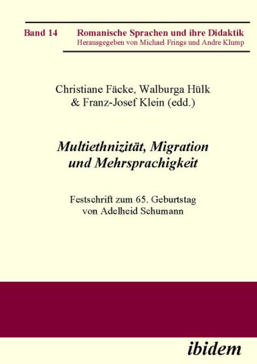 Christiane Fäcke, Walburga Hülk, Franz-Josef Klein: Multiethnizität, Migration und Mehrsprachigkeit E-Book